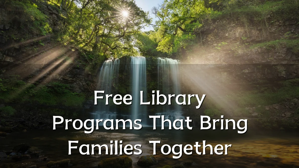 Free Library Programs That Bring Families Together