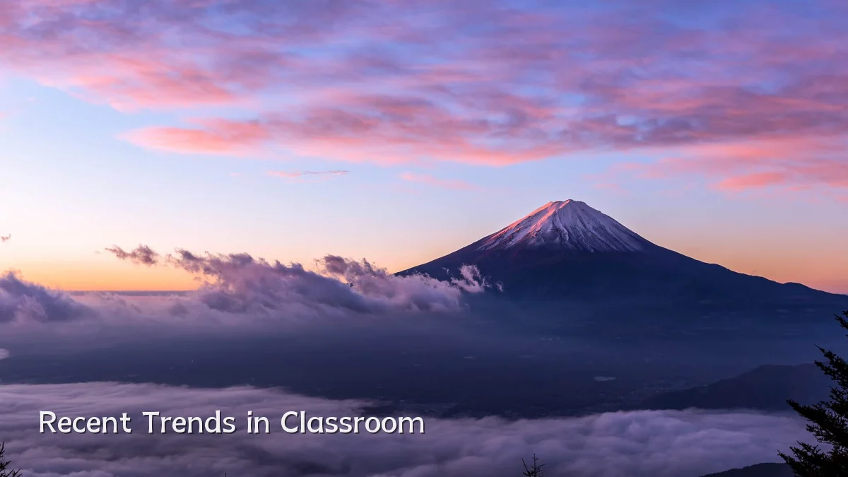 Recent Trends in Classroom