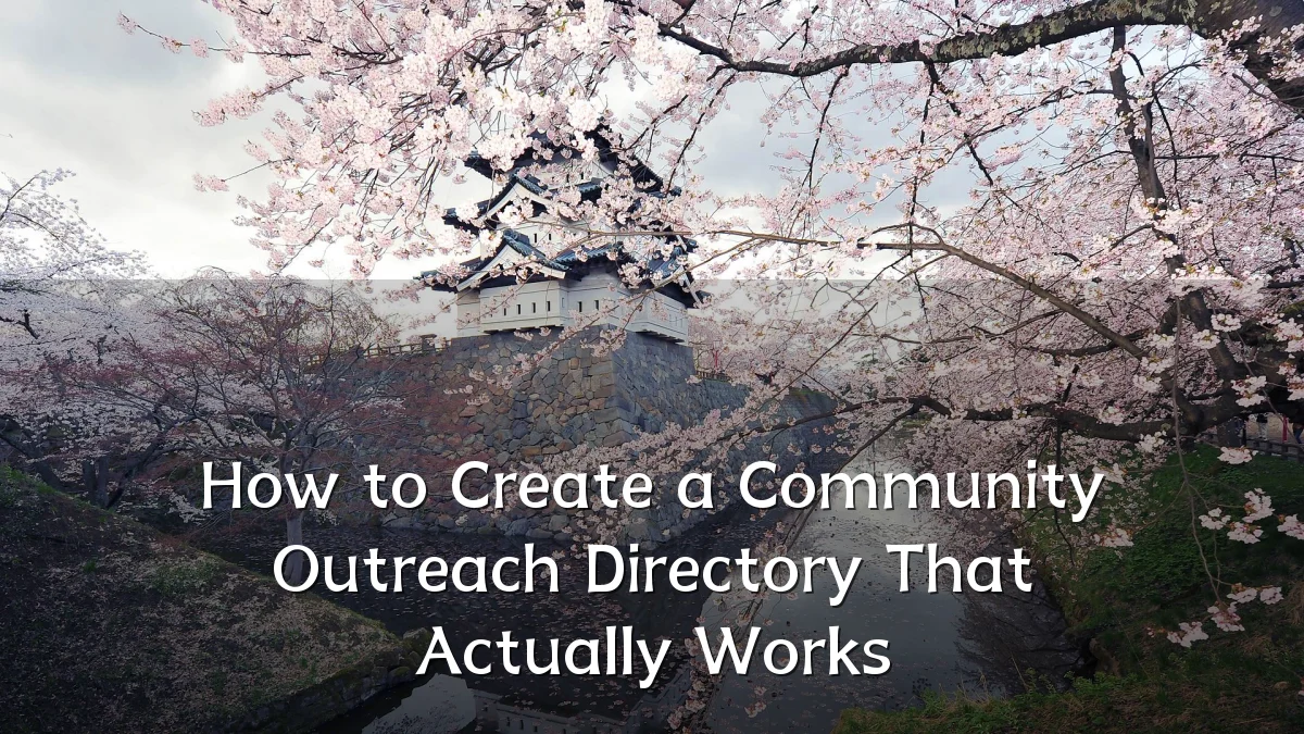 How to Create a Community Outreach Directory That Actually Works