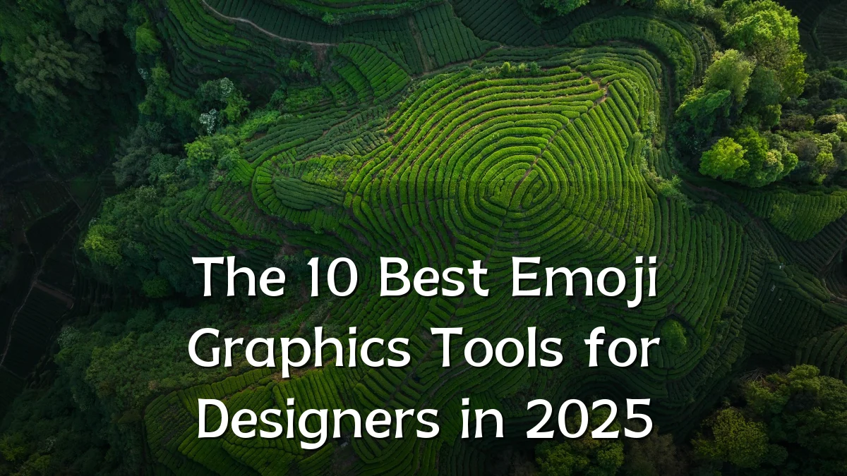 The 10 Best Emoji Graphics Tools for Designers in 2025